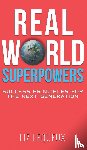 Lequeux, Liz - Real World Superpowers