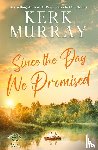 Murray - Since the Day We Promised