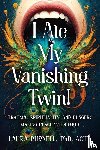 Purnell, Laura - I Ate My Vanishing Twin