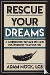 Mock, Adam - Rescue Your Dreams