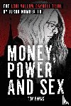 Evans, Tom - Money, Power and Sex