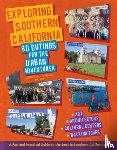 Hoffman, William a. - Exploring Southern California: 80 Outings for the Urban Adventurer