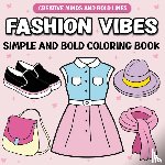 Wintersberger, Victoria - Fashion Vibes Simple and Bold Coloring Book
