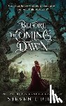 Ririe, Steven L - Before the Coming Dawn