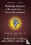 Turrill, Robert B, Arambula, Heriberto - Veteran Stories of Transition and Transformation