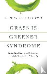 Feiles Lcsw-R, Nathan - Grass Is Greener Syndrome