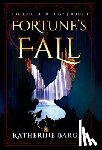 Barger, Katherine - Fortune's Fall
