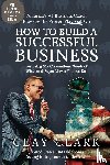 Clark, Clay - The Elephant In The Room | How to Build a Successful Business