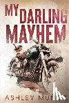 Muñoz, Ashley - My Darling Mayhem