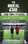 Greenwald, Jeff H - The Mental Edge for Young Athletes