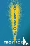 Ford, Troy - Waterspout