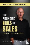 Kremer, Wayne - From Pounding Nails to sales