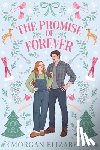Elizabeth, Morgan - The Promise of Forever