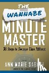 Sabath, Ann Marie - The Wannabe Minute Master