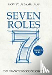 McConlogue, Nancy - Seven Roles: How to Be More You