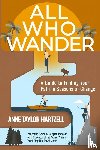 Hartzell, Anne Taylor - All Who Wander