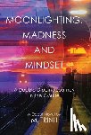 Trinh, M. - Moonlighting, Madness, and Mindset: A Double-Dipping Journey in the C-Suite