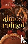 Millsaps, Abby - Almost Ruined: A Why Choose Hockey Dark Romance