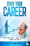 Bennett, R. D. - Own Your Career