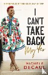 Decaul, Michele - I Can't Take Back My Yes