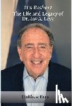 Rees, Matthew - It's Beshert: The Life and Legacy of Dr. Jay A. Levy