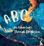Stock, Shama - ABC An Adventure Through Revelation