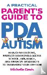 Davis, Michelle - A Practical Parent's Guide to PDA and Autism