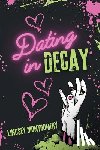 Montgomery, Lindsey - Dating in Decay
