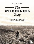 Taylor, Paul - The Wilderness Way: Twelve Foundational Stones for Building Unshakable Faith in a Chaotic World