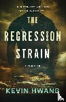 Hwang, Kevin - The Regression Strain