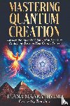 Divine, Diana Maara - MASTERING QUANTUM CREATION
