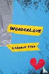 Star, Lazarus - Wonderlove