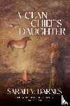 Barnes, Sarah V. - A Clan Chief's Daughter