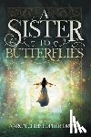 Drown, Aaron Christopher - A Sister to Butterflies