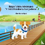 Hand, Cheri Marie - Roger's New Adventure