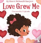 Sawyerr, Sherri - Love Grew Me