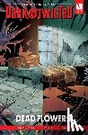 Swierczynski, Duane - Storm King Comics Dark & Twisted: Dead Flowers