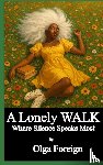 Foreign, Olga - A Lonely Walk