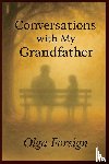 Foreign, Olga - Conversations With My Grandfather