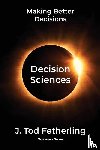 Fetherling, J Tod - Decision Sciences