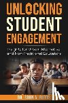 Butts, Sohn A - Unlocking Student Engagement