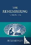 Kennedy, Peter - The Remembering: A Journey Back to Self