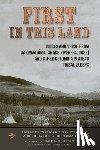 Trafzer, Clifford E. - First in This Land: Voices and Verse from Naxiyamtáma (Snake River-Palouse) and Other Columbia Plateau Tribal Elders