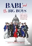 Pearsall-Stipek, Cathy - Babe and the Big Boys: One Woman's Story of Breaking Barriers, Reforming Washington State Elections, and Living Life Her Way