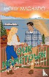 Machado, Molly - Our Hometown