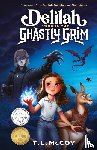 McCoy, T. L. - Delilah Versus the Ghastly Grim
