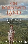 Soukthideth, Bounthavy - On Borrowed Land