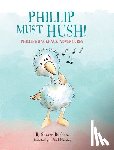Durham, Sharon P. - Phillip Must Hush