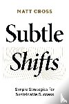 Cross, Matt - Subtle Shifts