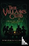 Scarlet, Janina - The Villains Club: A Delightfully Devious Anthology